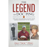 Livro A Lenda De Doc Ping A Jornada Notável De Um Homem D
