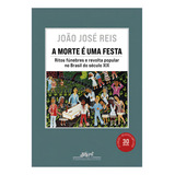 Livro A Morte É Uma Festa (nova Edição)