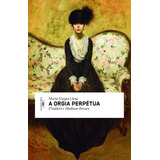 Livro A Orgia Perpetua