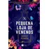 Livro A Pequena Loja De Venenos De Penner Sarah Editorial Harpercollins Brasil Capa Mole Em Português 2022