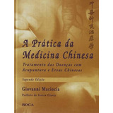 Livro A Prática Da Medicina Chinesa
