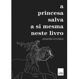 Livro A Princesa Salva