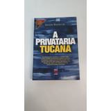 Livro A Privataria Tucana