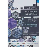 Livro A Quarta Revolução Industrial Do
