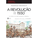 Livro A Revolução De 1930 De Rodrigo Trespach O Conflito Que Mudou O Brasil Capa Mole 2021 Em Português Editorial Harpercollins Brasil