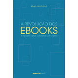 Livro A Revolução Dos Ebooks A Indústria Do Livros Digital