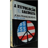 Livro A Revolução Imediata Jean François