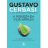 Livro A Riqueza Da Vida Simples