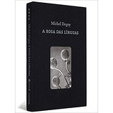 Livro A Rosa Das Línguas Edição Especial Bilíngue Português Francês Michel Deguy 2004 