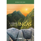 Livro A Verdade Sobre Os Incas