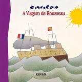Livro A Viagem De Rousseau Rocco