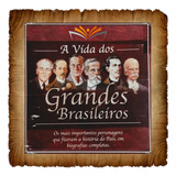 Livro A Vida Dos Grandes Brasileiros
