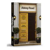 Livro Abbey Road A História Secreta Do Estúdio Mais Famoso Do Mundo