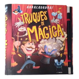Livro Abracadabra Truques De Mágicas Com