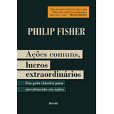 Livro Ações Comuns Lucros Extraordinários Philip Fisher