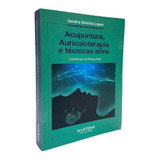 Livro Acupuntura Auriculoterapia E Técnicas