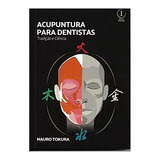 Livro Acupuntura Para Dentistas Tradição