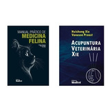 Livro Acupuntura Veterinária Xie Manual Medicina Felina
