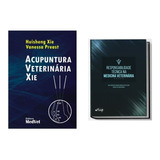 Livro Acupuntura Veterinária Xie Responsab Med Vet