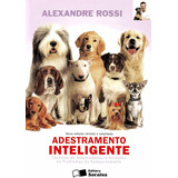 Livro Adestramento Inteligente Alexandre Rossi 2009