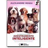 Livro Adestramento Inteligente Alexandre Rossi 2012