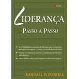 Livro Administração Liderança Passo A Passo De Randall D. Ponder Pela M. Books (2010)