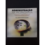 Livro Administração Na Propaganda O Planejamento E A Gestão