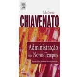 Livro Administraçao Nos Novos Tempos 2 Ediçao Ediçao Revista Atualizada Idalberto Chiavenato 2010