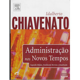Livro Administração Nos Novos Tempos 2 Edição Idalberto Chiavenato 2010
