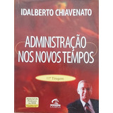 Livro Administração Nos Novos Tempos Idalberto Chiavenato 1999 