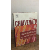Livro Administração Nos Novos Tempos Idalberto Chiavenato 2005