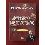 Livro Administração Nos Novos Tempos Idalberto Chiavenato