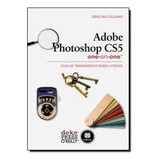 Livro Adobe Photoshop Cs5 - One-on-one - Deke Mcclelland [2011]