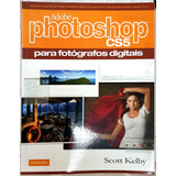 Livro Adobe Photoshop Cs5 Para Fotógrafos Digitais - Scott Kelby - Editora Pearson