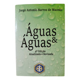 Livro Águas E Águas 4 edicção De Jorge Antonio Barros De Macedo