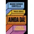 Livro Ainda Dá ! Mario Sergio Cortella ( Lacrado)