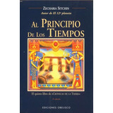 Livro Al Principio De Los Tiempos De Sitchin Zecharia Obelis
