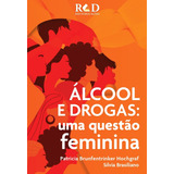 Livro Alcool E Drogas Uma Questao Feminina Promud Hc Fmusp