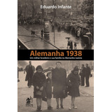 Livro Alemanha 1938 - Um Militar Brasileiro E Sua Familia Na Alemanha Nazista