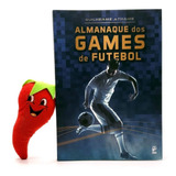 Livro Almanaque Dos Games De Futebol (loja Do Zé)