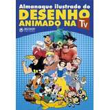 Livro Almanaque Ilustrado Do Desenho Animado Da Tv Ed 1