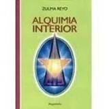 Livro Alquimia Interior Zilma Reyo
