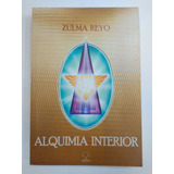 Livro Alquimia Interior Zulma Reyo 5734