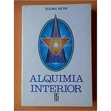 Livro Alquimia Interior Zulma Reyo