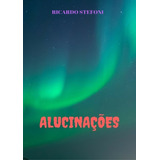 Livro Alucinacoes 