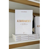 Livro Alumbramento De Cléo Bõrgs Coletânea De Belas Poesias Que Encantam A Alma