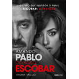 Livro Amando Pablo Odiando Escobar