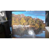 Livro Amazônia 360 Fotografia Luiz Claudio Lacerda raro