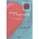 Livro Amor E Superacao