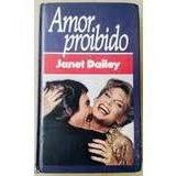 Livro Amor Proibido - Janet Dailey [1987]